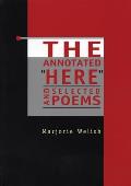 The Annotated Here and Selected Poems