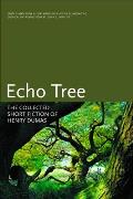 Echo Tree The Collected Short Fiction of Henry Dumas