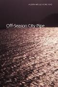 Off Season City Pipe