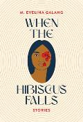 When the Hibiscus Falls