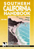 Moon Southern California Handbook 1st Edition