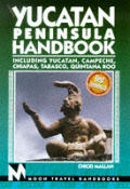 Moon Yucatan Peninsula Handbook 6th Edition