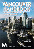 Moon Vancouver Handbook 1st Edition