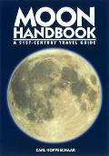Moon Handbook A 21st Century Travel Guide 2nd Edition