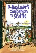 Dog Lovers Companion To Seattle 2nd Edition