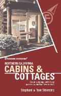 Northern California Cabins & Cottages 1st Edition