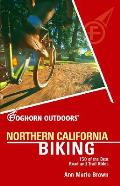 Foghorn Outdoors Northern California Biking 150 of the Best Road & Trail Rides