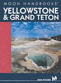 Moon Yellowstone Grand Teton Handbook 2nd Edition