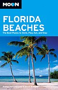 Moon Florida Beaches The Best Places to Swim Play Eat & Stay