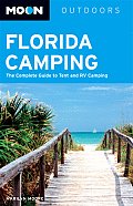 Moon Florida Camping The Complete Guide to Tent & RV Camping