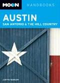 Moon Handbooks Austin San Antonio & the Hill Country