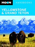 Moon Yellowstone & Grand Teton Handbook 3rd Edition