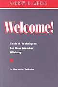 Welcome!: Tools & Techniques for New Member Ministry