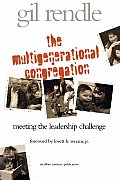 The Multigenerational Congregation: Meeting the Leadership Challenge