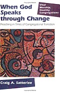 When God Speaks Through Change: Preaching in Times of Congregational Transition