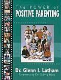 Power of Positive Parenting A Wonderful Way to Raise Children