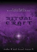 Ritualcraft Creating Rites for Transformation & Celebration