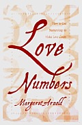 Love Numbers Love Numbers How to Use Numerology to Make Love Count How to Use Numerology to Make Love Count