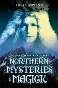 Northern Mysteries & Magick Runes Gods & Feminine Powers