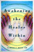 Awakening The Healer Within An Introduction To