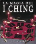 La Magia del I Ching The Magical I Ching