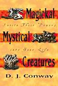 Magickal Mystical Creatures Invite Their Powers Into Your Life