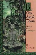 By Oak Ash & Thorn Modern Celtic Shamanism