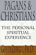 Pagans & Christians The Personal Spiritual Experience
