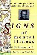 Signs of Mental Illness Signs of Mental Illness An Astrological & Psychiatric Breakthrough an Astrological & Psychiatric Breakthrough