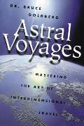 Astral Voyages Mastering The Art Of Inte