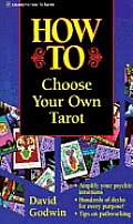 How To Choose Your Own Tarot Llewellyns