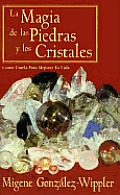 La Magia De Las Piedras Y Los Cristales