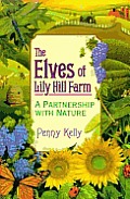 Elves Of Lily Hill Farm A Partnership Wi