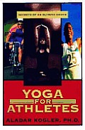 Yoga For Athletes Secrets Of An Olympic