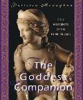 Goddess Companion Daily Meditations on the Feminine Spirit
