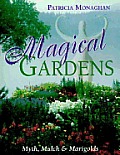 Magical Gardens Myth Mulch & Marigolds
