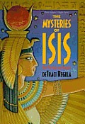 Mysteries of Isis Her Worship & Magick