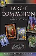 Tarot Companion An Essential Reference Guide With Symbolism Dictionary