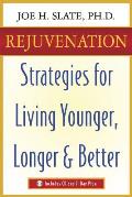 Rejuvenation Strategies for Living Younger Longer & Better With CD