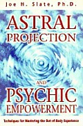 Astral Projection & Psychic Empowerment