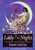 Lady Of The Night A Handbook Of Moon Magick
