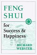 Feng Shui For Success & Happiness