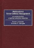 Multinational Cross-Cultural Management: An Integrative Context-Specific Process