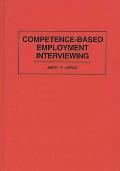 Competence-Based Employment Interviewing