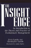 The Insight Edge: An Introduction to the Theory and Practice of Evolutionary Management
