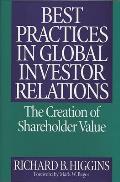 Best Practices in Global Investor Relations: The Creation of Shareholder Value