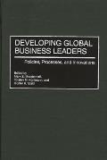 Developing Global Business Leaders: Policies, Processes, and Innovations