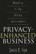 Privacy-Enhanced Business: Adapting to the Online Environment