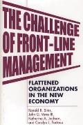 The Challenge of Front-Line Management: Flattened Organizations in the New Economy
