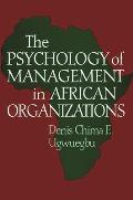 The Psychology of Management in African Organizations